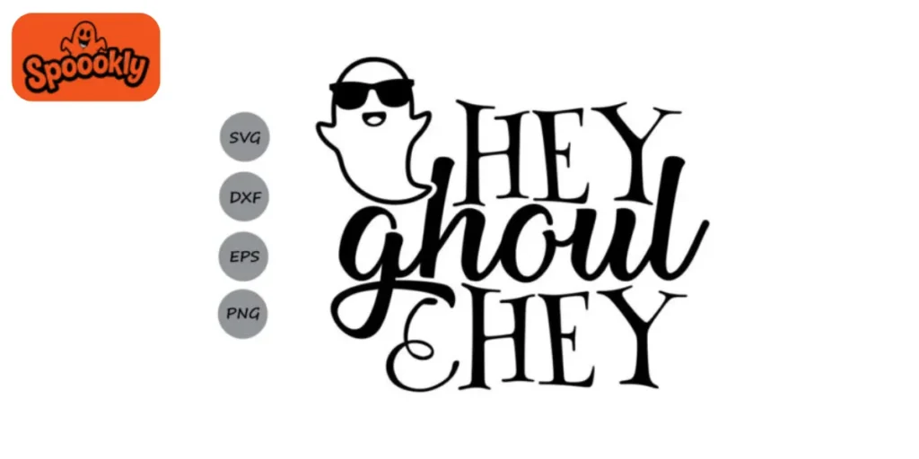 Hey Ghoul Hey