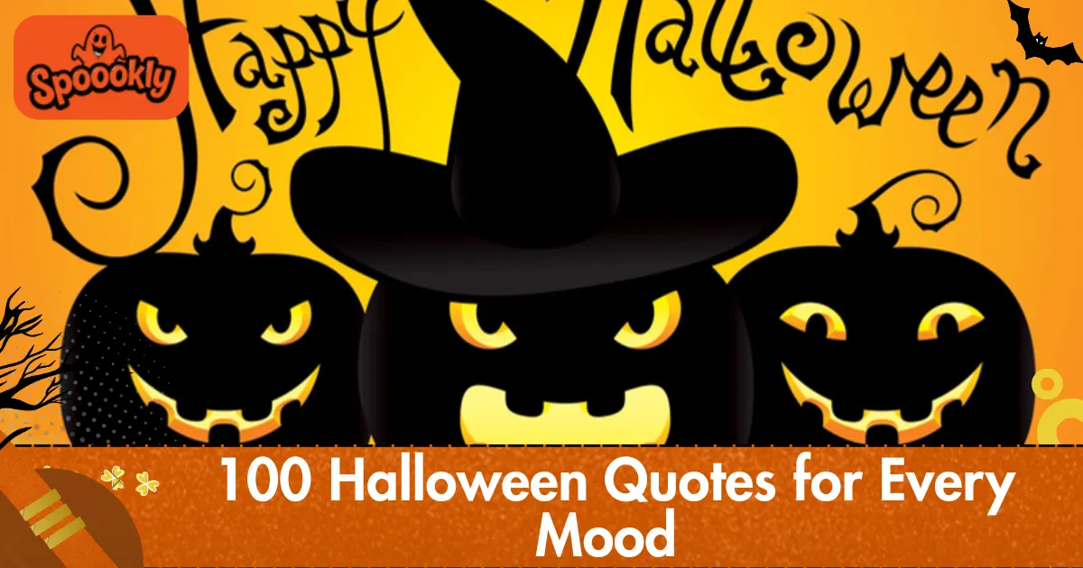 100 Halloween Quotes for Every Mood Funny, Scary, Cute, and Spooky Lines