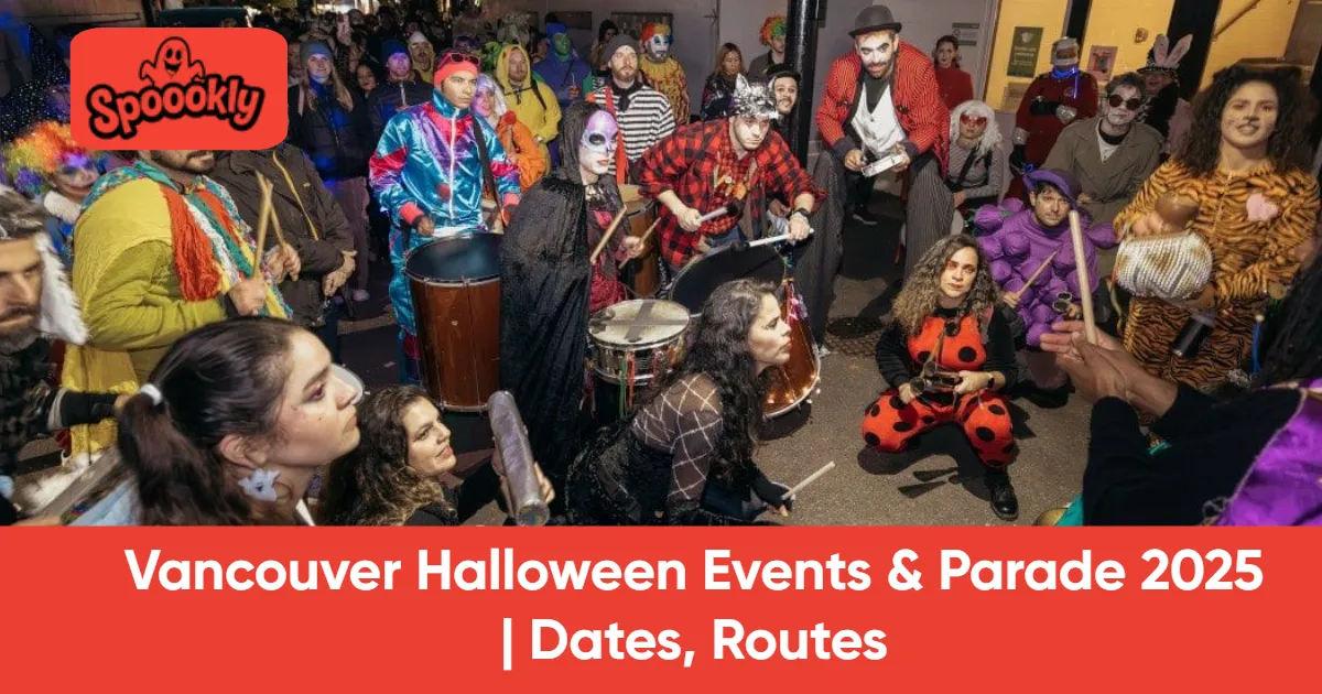 Vancouver Halloween Events & Parade 2025 | Dates, Routes