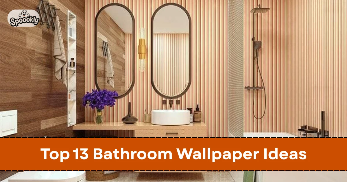 Top 13 Bathroom Wallpaper Ideas for Stylish and Modern Bathrooms